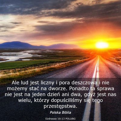 Picture 03 - Ezdrasza 10:13 POLUBG - Ale lud jest liczny i pora deszczowa i nie - Bible Verse Picture