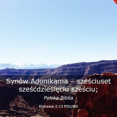 Picture 03 - Ezdrasza 2:13 POLUBG - Synów Adonikama – sześciuset - Bible Verse Picture