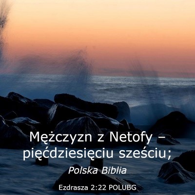 Picture 03 - Ezdrasza 2:22 POLUBG - Mężczyzn z Netofy – pięćdziesięciu - Bible Verse Picture