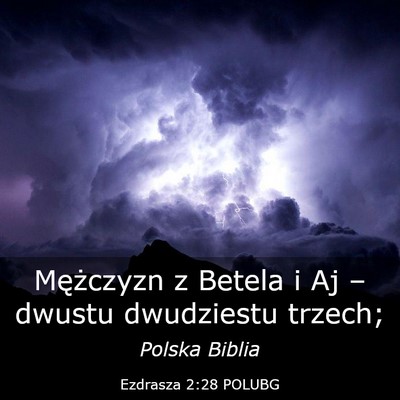 Picture 03 - Ezdrasza 2:28 POLUBG - Mężczyzn z Betela i Aj – dwustu dwudziestu - Bible Verse Picture