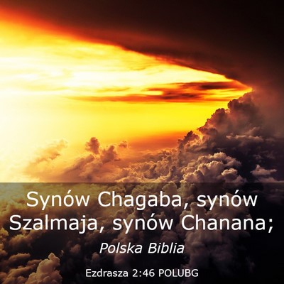 Picture 03 - Ezdrasza 2:46 POLUBG - Synów Chagaba, synów Szalmaja, synów - Bible Verse Picture