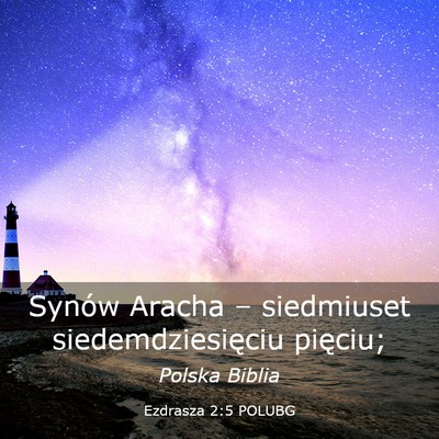 Picture 03 - Ezdrasza 2:5 POLUBG - Synów Aracha – siedmiuset siedemdziesięciu - Bible Verse Picture