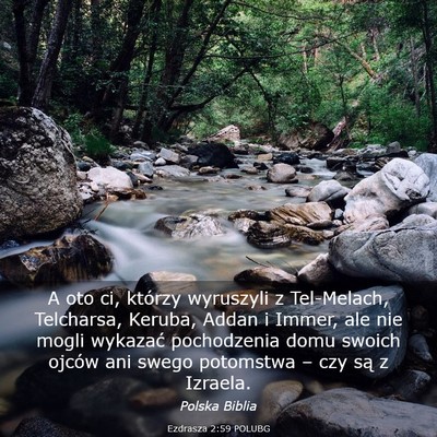 Picture 03 - Ezdrasza 2:59 POLUBG - A oto ci, którzy wyruszyli z Tel-Melach, - Bible Verse Picture
