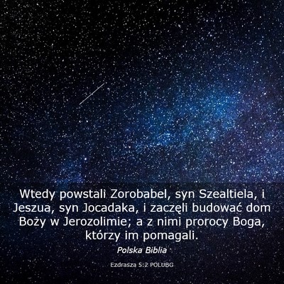 Picture 03 - Ezdrasza 5:2 POLUBG - Wtedy powstali Zorobabel, syn Szealtiela, i - Bible Verse Picture