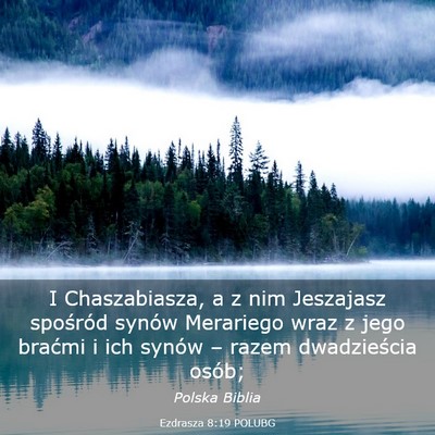 Picture 03 - Ezdrasza 8:19 POLUBG - I Chaszabiasza, a z nim Jeszajasz spośród - Bible Verse Picture