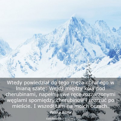 Picture 03 - Ezechiela 10:2 POLUBG - Wtedy powiedział do tego męża ubranego w - Bible Verse Picture