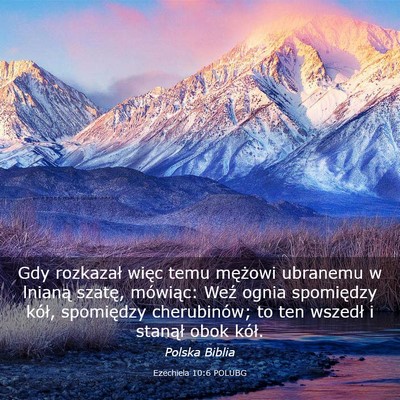 Picture 03 - Ezechiela 10:6 POLUBG - Gdy rozkazał więc temu mężowi ubranemu w - Bible Verse Picture
