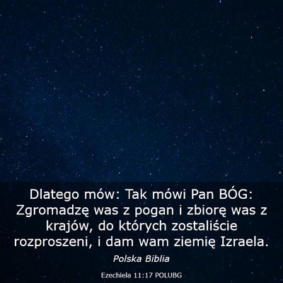 Picture 03 - Ezechiela 11:17 POLUBG - Dlatego mów: Tak mówi Pan BÓG: Zgromadzę was - Bible Verse Picture