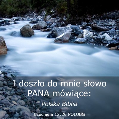Picture 03 - Ezechiela 12:26 POLUBG - I doszło do mnie słowo PANA - Bible Verse Picture