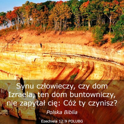 Picture 03 - Ezechiela 12:9 POLUBG - Synu człowieczy, czy dom Izraela, ten dom - Bible Verse Picture