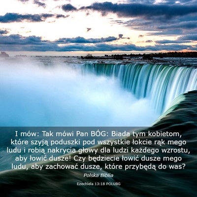 Picture 03 - Ezechiela 13:18 POLUBG - I mów: Tak mówi Pan BÓG: Biada tym kobietom, - Bible Verse Picture
