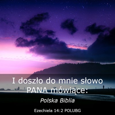 Picture 03 - Ezechiela 14:2 POLUBG - I doszło do mnie słowo PANA - Bible Verse Picture