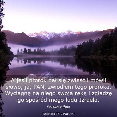 Picture 03 - Ezechiela 14:9 POLUBG - A jeśli prorok dał się zwieść i mówił - Bible Verse Picture