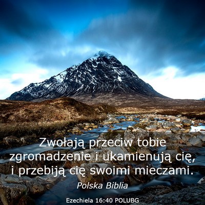 Picture 03 - Ezechiela 16:40 POLUBG - Zwołają przeciw tobie zgromadzenie i - Bible Verse Picture