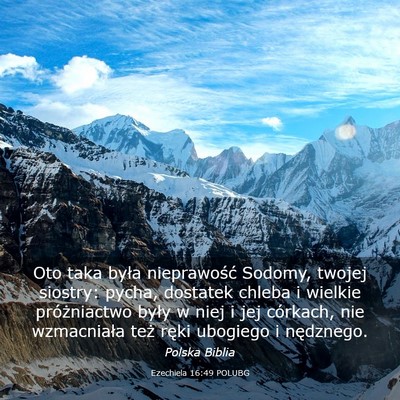 Picture 03 - Ezechiela 16:49 POLUBG - Oto taka była nieprawość Sodomy, twojej - Bible Verse Picture