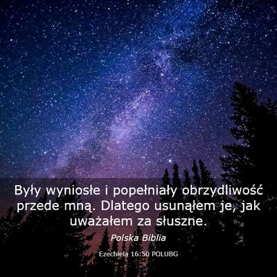 Picture 03 - Ezechiela 16:50 POLUBG - Były wyniosłe i popełniały obrzydliwość - Bible Verse Picture