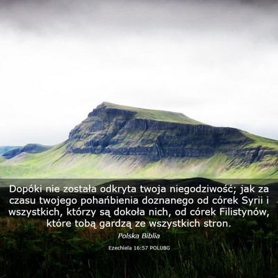 Picture 03 - Ezechiela 16:57 POLUBG - Dopóki nie została odkryta twoja - Bible Verse Picture