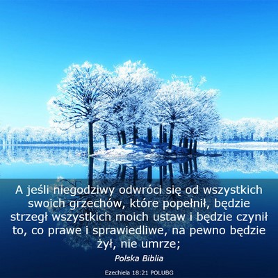 Picture 03 - Ezechiela 18:21 POLUBG - A jeśli niegodziwy odwróci się od wszystkich - Bible Verse Picture