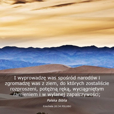 Picture 03 - Ezechiela 20:34 POLUBG - I wyprowadzę was spośród narodów i zgromadzę - Bible Verse Picture