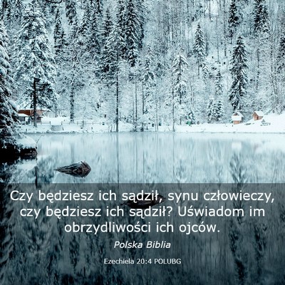 Picture 03 - Ezechiela 20:4 POLUBG - Czy będziesz ich sądził, synu człowieczy, czy - Bible Verse Picture