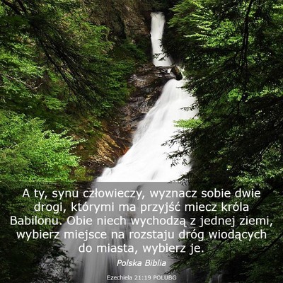 Picture 03 - Ezechiela 21:19 POLUBG - A ty, synu człowieczy, wyznacz sobie dwie drogi, - Bible Verse Picture