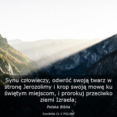 Picture 03 - Ezechiela 21:2 POLUBG - Synu człowieczy, odwróć swoją twarz w stronę - Bible Verse Picture