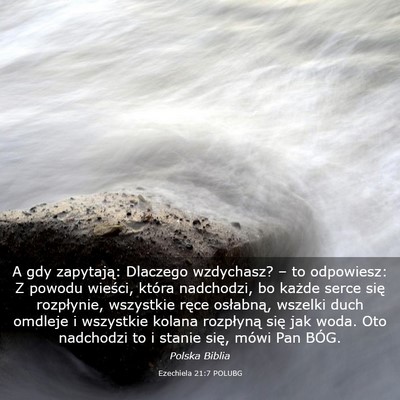 Picture 03 - Ezechiela 21:7 POLUBG - A gdy zapytają: Dlaczego wzdychasz? – to - Bible Verse Picture