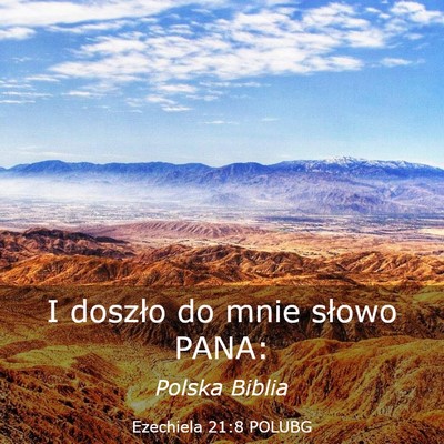 Picture 03 - Ezechiela 21:8 POLUBG - I doszło do mnie słowo - Bible Verse Picture