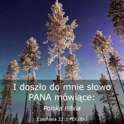 Picture 03 - Ezechiela 22:1 POLUBG - I doszło do mnie słowo PANA - Bible Verse Picture