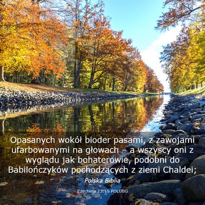 Picture 03 - Ezechiela 23:15 POLUBG - Opasanych wokół bioder pasami, z zawojami - Bible Verse Picture
