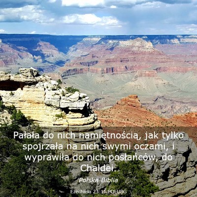 Picture 03 - Ezechiela 23:16 POLUBG - Pałała do nich namiętnością, jak tylko - Bible Verse Picture