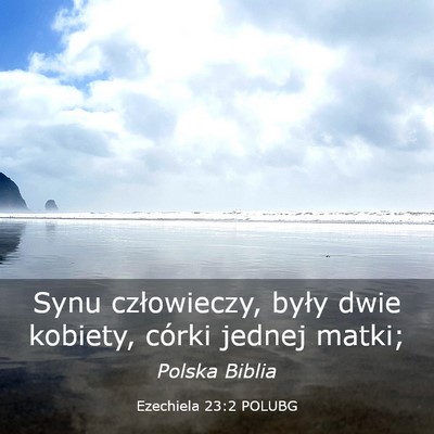 Picture 03 - Ezechiela 23:2 POLUBG - Synu człowieczy, były dwie kobiety, córki - Bible Verse Picture