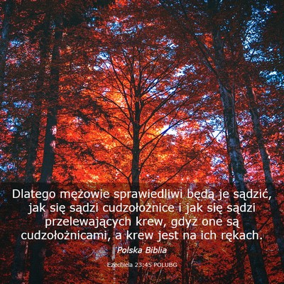 Picture 03 - Ezechiela 23:45 POLUBG - Dlatego mężowie sprawiedliwi będą je - Bible Verse Picture