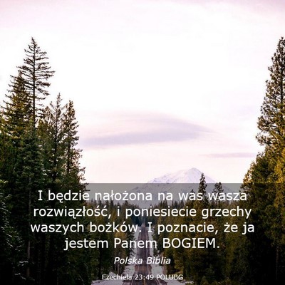 Picture 03 - Ezechiela 23:49 POLUBG - I będzie nałożona na was wasza - Bible Verse Picture