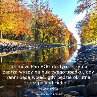 Picture 03 - Ezechiela 26:15 POLUBG - Tak mówi Pan BÓG do Tyru: Czy nie zadrżą - Bible Verse Picture