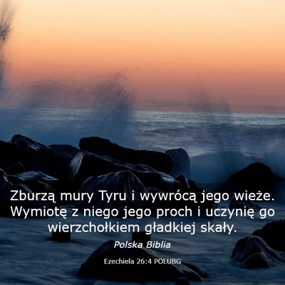 Picture 03 - Ezechiela 26:4 POLUBG - Zburzą mury Tyru i wywrócą jego wieże. - Bible Verse Picture
