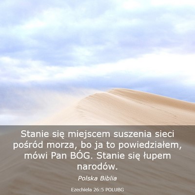 Picture 03 - Ezechiela 26:5 POLUBG - Stanie się miejscem suszenia sieci pośród - Bible Verse Picture