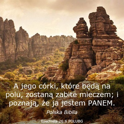 Picture 03 - Ezechiela 26:6 POLUBG - A jego córki, które będą na polu, zostaną - Bible Verse Picture
