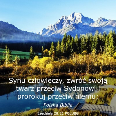 Picture 03 - Ezechiela 28:21 POLUBG - Synu człowieczy, zwróć swoją twarz przeciw - Bible Verse Picture