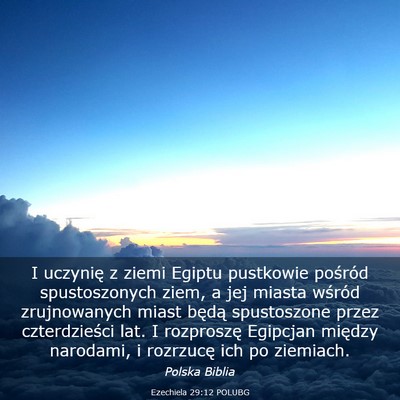 Picture 03 - Ezechiela 29:12 POLUBG - I uczynię z ziemi Egiptu pustkowie pośród - Bible Verse Picture