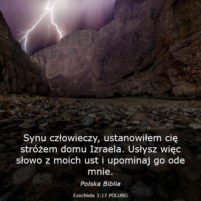 Picture 03 - Ezechiela 3:17 POLUBG - Synu człowieczy, ustanowiłem cię stróżem - Bible Verse Picture