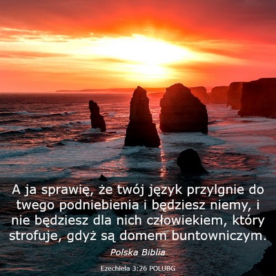 Picture 03 - Ezechiela 3:26 POLUBG - A ja sprawię, że twój język przylgnie do - Bible Verse Picture