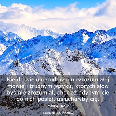 Picture 03 - Ezechiela 3:6 POLUBG - Nie do wielu narodów o niezrozumiałej mowie i - Bible Verse Picture
