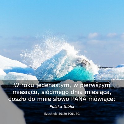 Picture 03 - Ezechiela 30:20 POLUBG - W roku jedenastym, w pierwszym miesiącu, - Bible Verse Picture