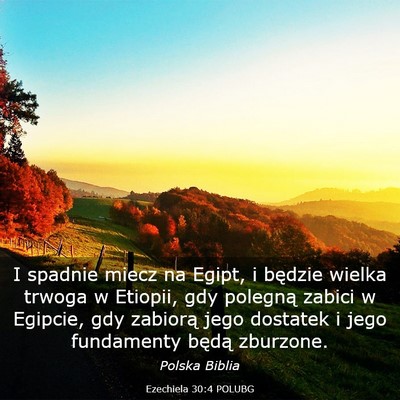Picture 03 - Ezechiela 30:4 POLUBG - I spadnie miecz na Egipt, i będzie wielka trwoga - Bible Verse Picture