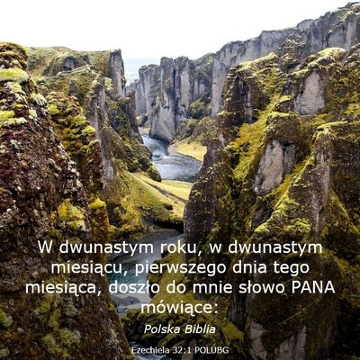 Picture 03 - Ezechiela 32:1 POLUBG - W dwunastym roku, w dwunastym miesiącu, - Bible Verse Picture