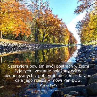 Picture 03 - Ezechiela 32:32 POLUBG - Szerzyłem bowiem swój postrach w ziemi - Bible Verse Picture