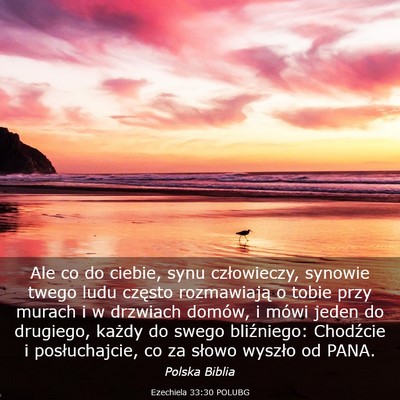 Picture 03 - Ezechiela 33:30 POLUBG - Ale co do ciebie, synu człowieczy, synowie twego - Bible Verse Picture