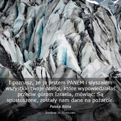 Picture 03 - Ezechiela 35:12 POLUBG - I poznasz, że ja jestem PANEM i słyszałem - Bible Verse Picture