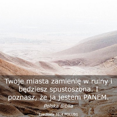 Picture 03 - Ezechiela 35:4 POLUBG - Twoje miasta zamienię w ruiny i będziesz - Bible Verse Picture